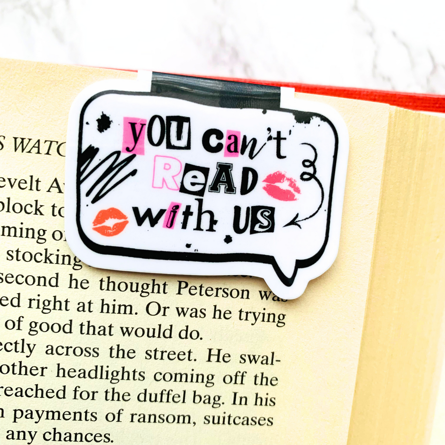 You Can't Read With Us Magnetic Bookmark