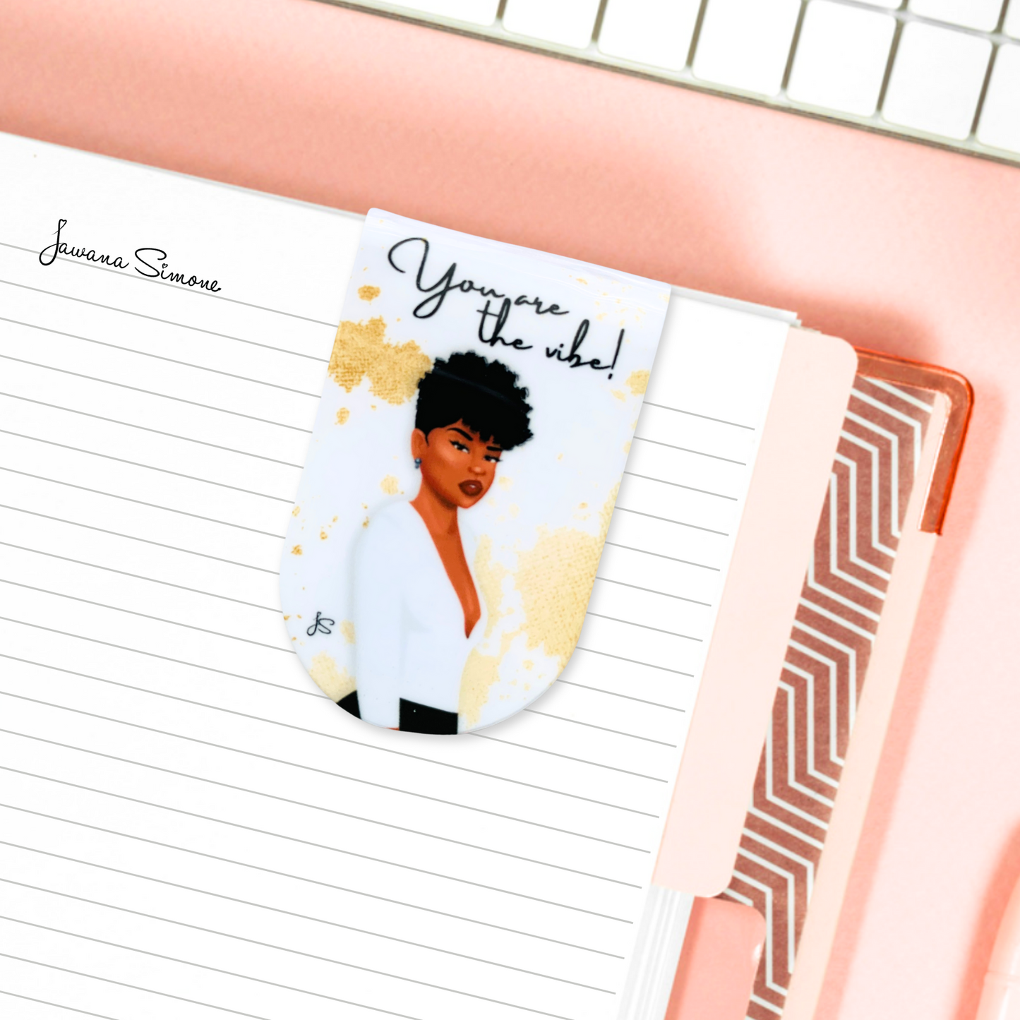 You are the Vibe Magnetic Bookmark