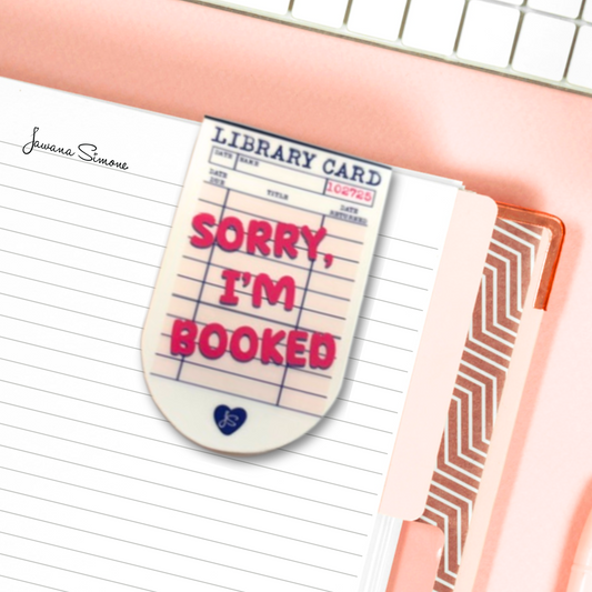 Sorry I'm Booked Magnetic Bookmark